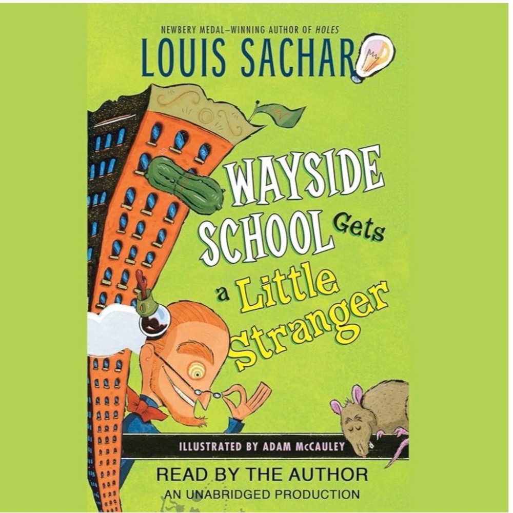 Wayside School Gets a Little Stranger by Louis Sachar